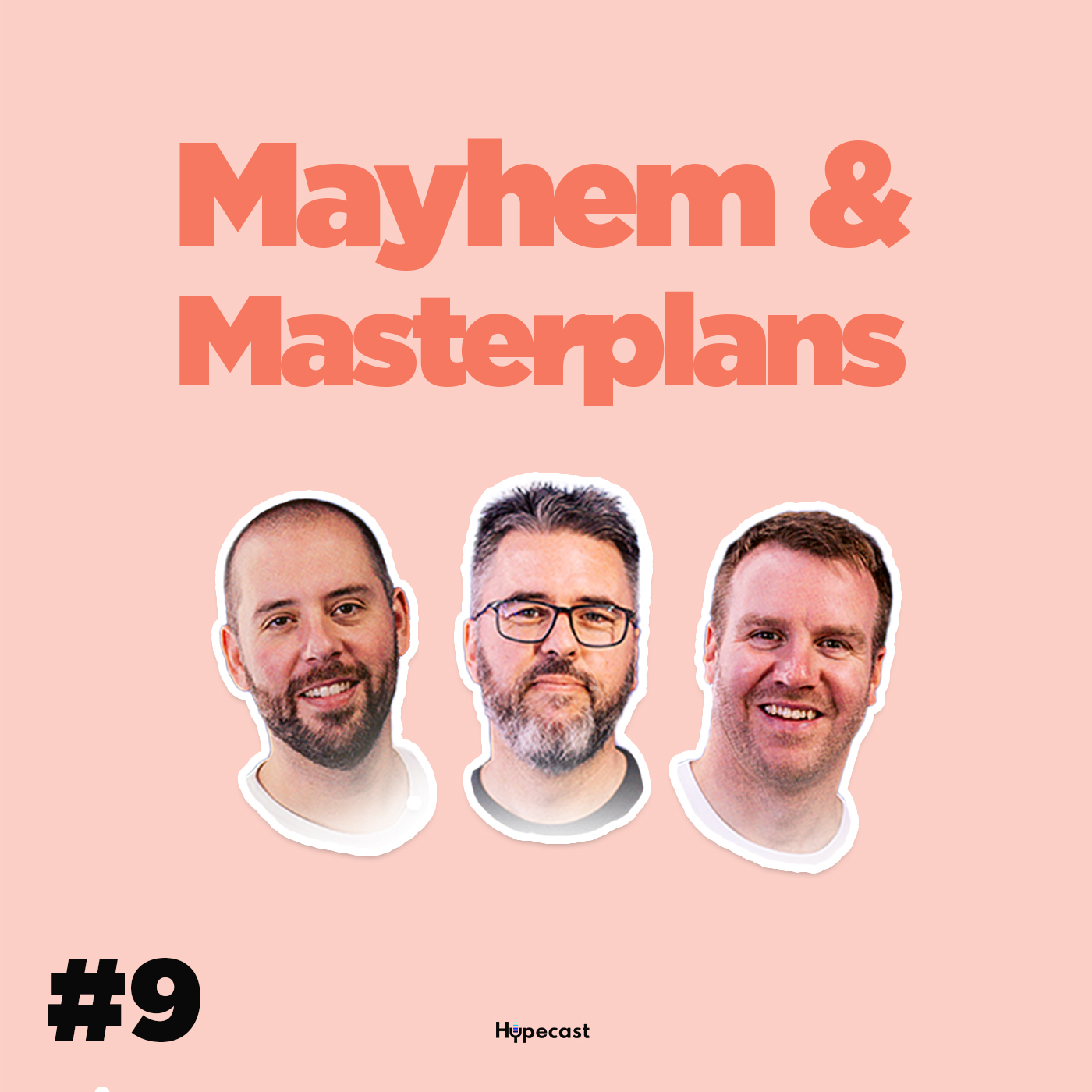 Mayhem & Masterplans