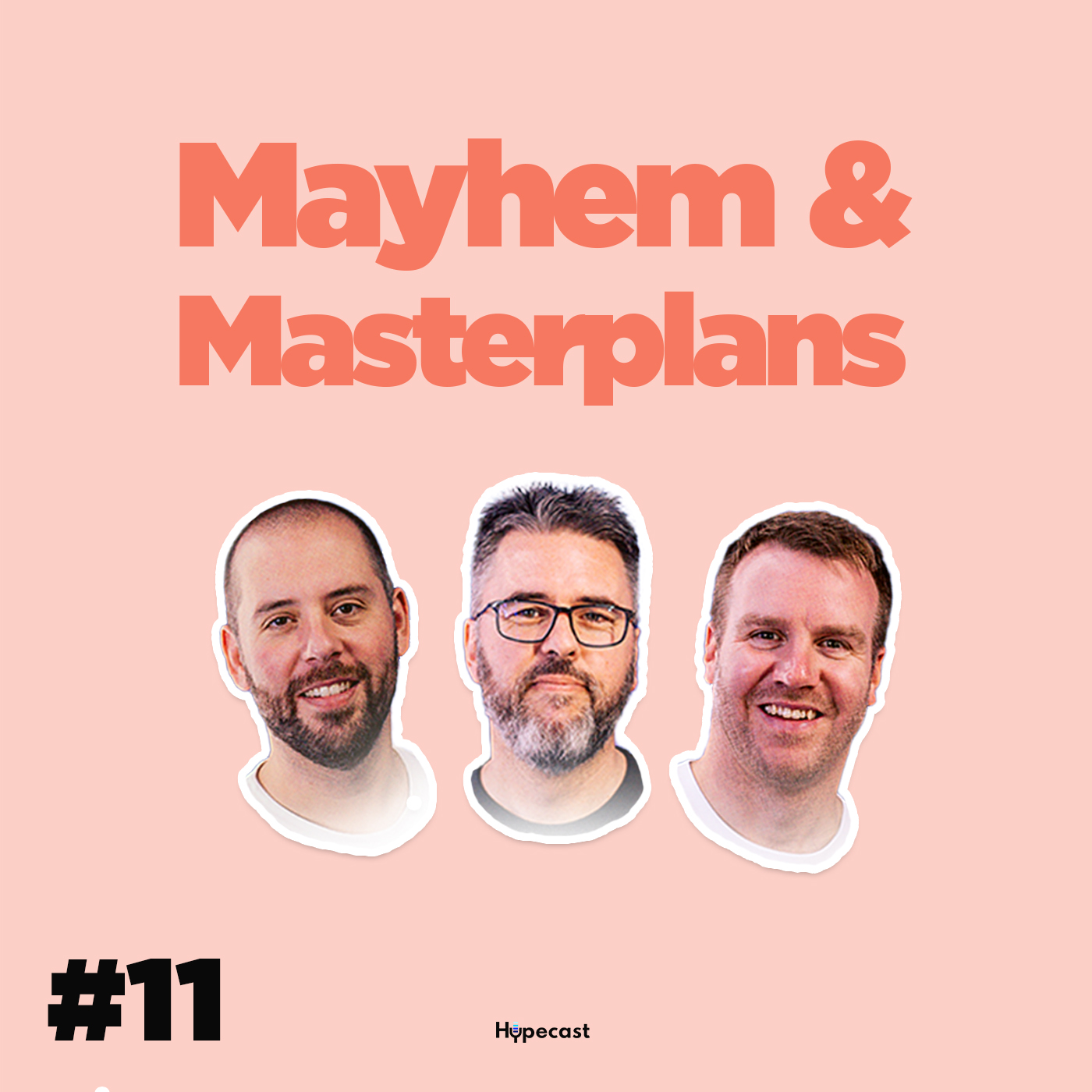 Mayhem & Masterplans